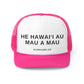 He Hawaiʻi Au Mau A Mau